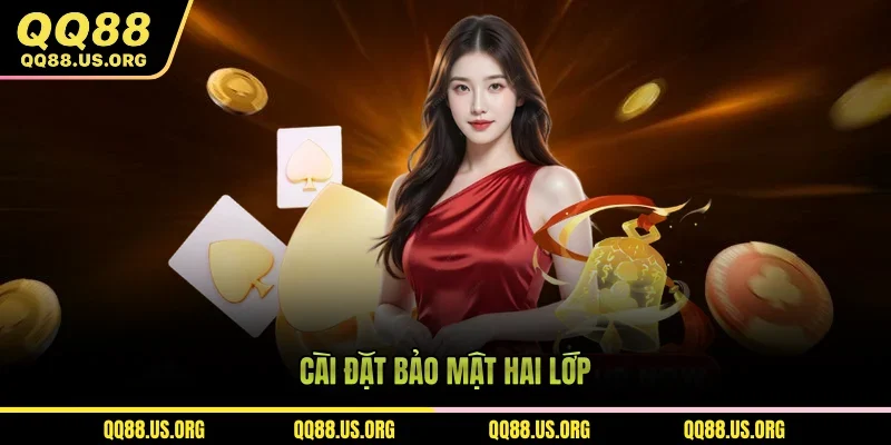 Cài đặt bảo mật hai lớp